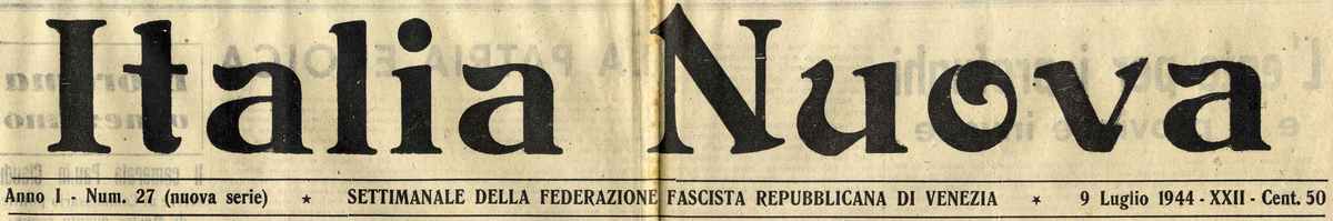 "Italia Nuova", periodico della Federazione fascista repubblicana di Venezia, 1944-1945